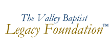The Valley Baptist Legacy Foundation